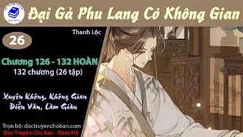 [HV] Đại Gả Phu Lang Có Không Gian